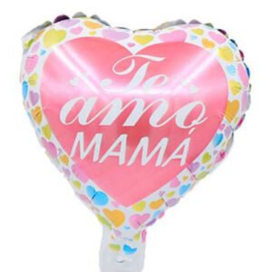 Globo Te Amo Mama 20 cm