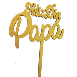 Topper gibre mdf Feliz Dia Papa